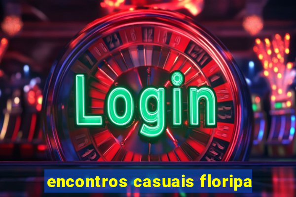 encontros casuais floripa